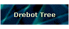 Drebot Tree